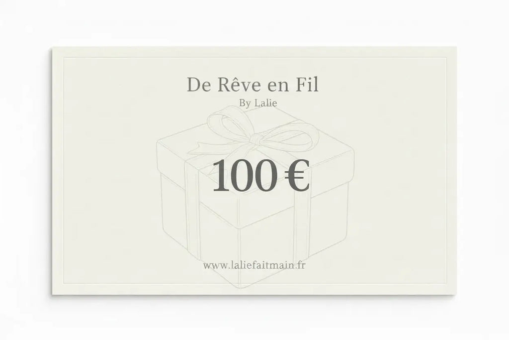 Carte cadeau 100 €- De Rêve en Fil By Lalie