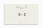Carte cadeau 50 €- De Rêve en Fil By Lalie