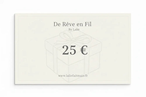 Carte cadeau 25 €- De Rêve en Fil By Lalie